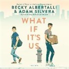 Becky Albertalli, Adam Silvera, Noah Galvin, Tbd - What If It's Us (Livre audio)