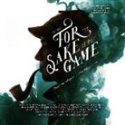 Laurie R. King, Leslie S. Klinger, VARIOUS AUTHORS, Laurie R. King, Leslie S. Klinger - For the Sake of the Game: Stories Inspired by the Sherlock Holmes Canon (Audiolibro)