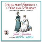 Jane Austen, Alison Larkin - Sense and Sensibility & Pride and Prejudice, with Songs from Regency England (Hörbuch)