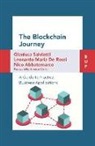 Nico Abbatemarco, Leonardo Maria de Rossi, Gianluca Salviotti - The Blockchain Journey: A Guide to Practical Business Applications