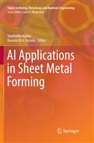 Hussein M. A. Hussein, Shailendr Kumar, Shailendra Kumar, M A Hussein, M A Hussein - AI Applications in Sheet Metal Forming