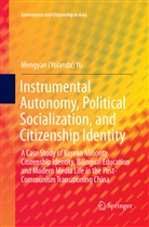 Mengyan (Yolanda) Yu - Instrumental Autonomy, Political Socialization, and Citizenship Identity