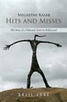 Salil Jose - Megastar Kasab - Hits and Misses