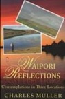 Charles Muller - Waipori Reflections