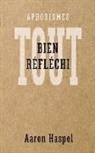Aaron Haspel - Tout Bien Réfléchi