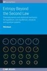 Phil Attard, Phil (School of Chemistry Attard, Phil (University of Sydney Attard - Entropy Beyond the Second Law