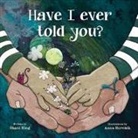 Shani King, Shani M. King, Shani Mahiri King, Anna Horvath, Anna Horváth - Have I Ever Told You?
