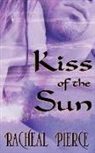 Racheal Pierce - Kiss of the Sun