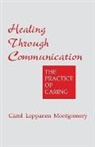 Carol Leppanen Montgomery, Montgomery Carol Leppanen - Healing Through Communication