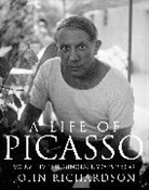 John Richardson - Life of Picasso