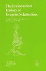 Michael Whitby - The Ecclesiastical History of Evagrius Scholasticus