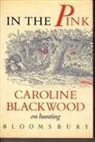 Caroline Blackwood - In the Pink