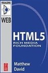 Matthew David - HTML5 Rich Media Foundation