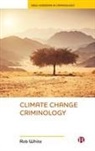 Rob White, Rob (School of Sociology and Social Work White - Climate Change Criminology
