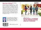 Carlos Arturo Gil Olivar - Educación y ruralidad en los últimos treinta años en Colombia