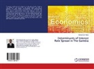 Muhammed Hydara - Determinants of Interest Rate Spread in The Gambia