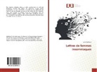 Leila Makhlouf - Lettres de femmes insomniaques