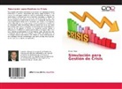 Bruno Arias - Simulación para Gestión de Crisis
