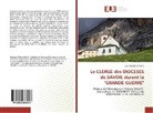 Jean-Charles Detharre - Le CLERGE des DIOCESES de SAVOIE durant la "GRANDE GUERRE"
