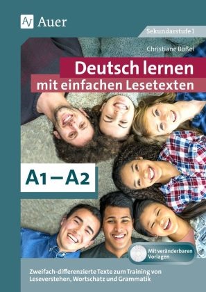 Christiane Bößel - Deutsch lernen mit einfachen Lesetexten A1-A2, m. 1 CD-ROM - Zweifach-differenzierte Texte zum Training von Leseverstehen, Wortschatz und Grammatik (7. bis 10. Klasse). Mit veränderbaren Vorlagen. Sekundarstufe I