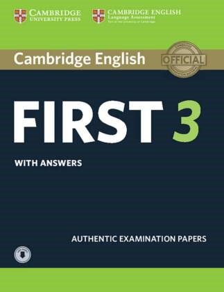 Cambridge English First 3 - Student's Book with answers and downloadable audio