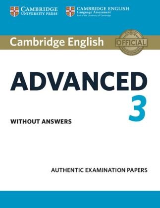 Cambridge English Advanced 3 - Student's Book without answers - Authentic Examination Papers