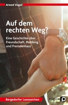 Arwed Vogel - Auf dem rechten Weg?