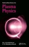 R.J Goldston, R.j Rutherford Goldston, Goldston R J, Goldston Rutherford R J, P.H Rutherford, Paul H Rutherford - Introduction to Plasma Physics