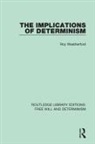 Roy Weatherford - Implications of Determinism