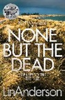 Lin Anderson, Anderson Lin - None but the Dead