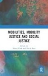 Nancy (Brock University Cook, Nancy Butz Cook, David Butz, David (Brock University Butz, Nancy Cook, Nancy (Brock University Cook... - Mobilities, Mobility Justice and Social Justice