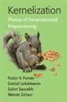 Fedor V Fomin, Fedor V. Fomin, Fedor V. (Universitetet I Bergen Fomin, Fomin Fedor V., Daniel Lokshtanov, Daniel (Universitetet i Bergen Lokshtanov... - Kernelization