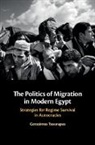Gerasimos Tsourapas, Gerasimos (University of Birmingham) Tsourapas - Politics of Migration in Modern Egypt