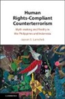 Jayson S Lamchek, Jayson S. Lamchek, Jayson S. (Australian National University Lamchek, Jayson S. (National University of Singapo Lamchek, Jayson S. (National University of Singapore) Lamchek - Human Rights-Compliant Counterterrorism