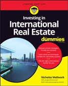 Dummies, Ta/tk Dummies, WALLWORK, N Wallwork, Nicholas Wallwork - Investing in International Real Estate for Dummies