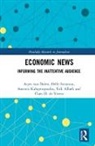 Erik Albæk, Erik (University of Southern Denmark) Albaek, Claes H. de Vreese, Claes H. (University of Amsterdam De Vreese, Antonis Kalogeropoulos, Antonis (University of Oxford Kalogeropoulos... - Economic News
