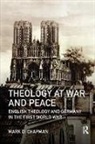 Mark D. Chapman, Mark D. (University of Oxford Chapman, Chapman Mark D. - Theology At War and Peace