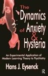 Hans Eysenck, Hans J. Eysenck - Dynamics of Anxiety and Hysteria