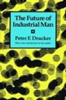 Peter Drucker, Peter F. Drucker - Future of Industrial Man