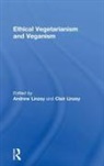 Andrew (Oxford Centre for Animal Ethics Linzey, Andrew Linzey, Andrew (Oxford Centre for Animal Ethics Linzey, Andrew (Oxford Centre for Animal Ethics UK University of Oxford UK) Linzey, Clair Linzey, Clair (Oxford Centre for Animal Ethics Linzey... - Ethical Vegetarianism and Veganism