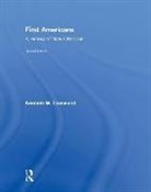 Kenneth Townsend, Kenneth W. Townsend - First Americans: A History of Native Peoples, Combined Volume