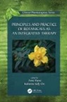 Anne (University of Rhode Island Hume, Anne Kelly Orr Hume, Anne Orr Hume, Anne Hume, Anne (University of Rhode Island Hume, Katherine Kelly Orr... - Principles and Practice of Botanicals As an Integrative Therapy