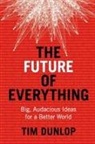 Tim Dunlop - The Future of Everything