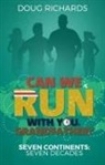 Doug Richards - Can We Run With You; Grandfather?