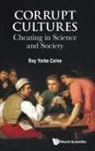Roy Y (Univ Of Cambridge Calne, Roy Y. Calne, Roy Yorke Calne, Roy Yorke (Univ Of Cambridge Calne, Calne Roy y., Roy Yorke Calne - Corrupt Cultures