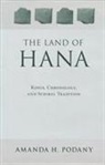 Amanda H. Podany - The Land of Hana