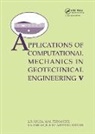 L.R. Sousa, Lu Ribeiro E Sousa, Lu S Ribeiro E Sousa, Luis Ribeiro E (University of Porto Sousa, Luis Ribeiro E Fernandes Sousa, Robero Azevedo... - Applications of Computational Mechanics in Geotechnical Engineering V