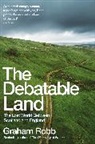 Graham Robb - The Debatable Land