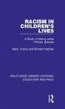 Richard Hatcher, Hatcher Richard, Barry Troyna, Barry Hatcher Troyna, Troyna Barry - Racism in Children''s Lives