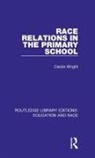 Cecile Wright, Cecile (University of Nottingham Wright, Cecile (University Park Wright, Wright Cecile - Race Relations in the Primary School